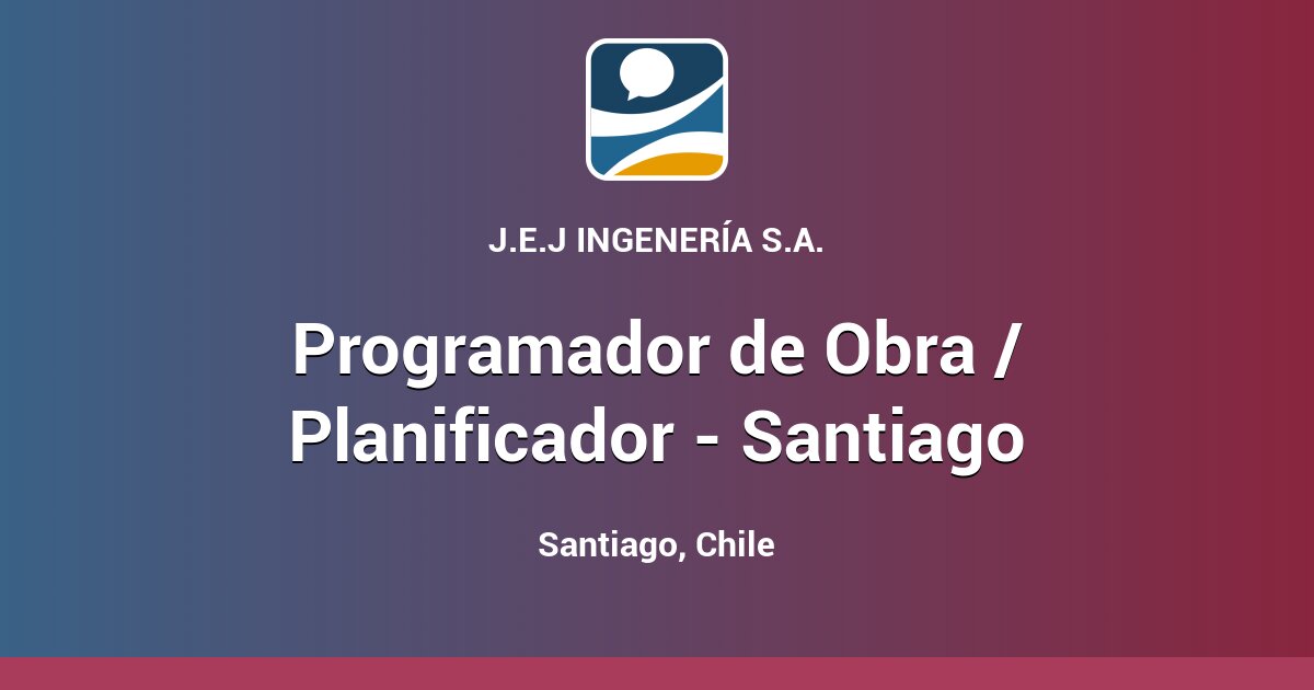 Programador de Obra / Planificador - Santiago - Santiago