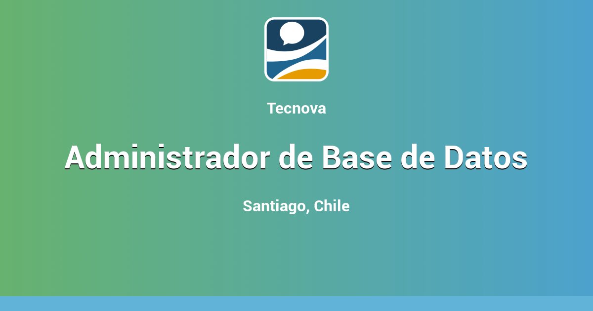 Administrador de Base de Datos - Santiago